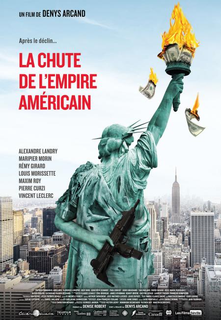 Affiche du film La chute de l’empire américain de Denys Arcand (Les Films Séville) - On y voit la statue de la liberté qui tient une Kalachnikov dans son dos