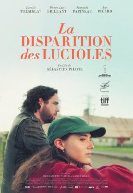 Disparition des lucioles, La – Film de Sébastien Pilote