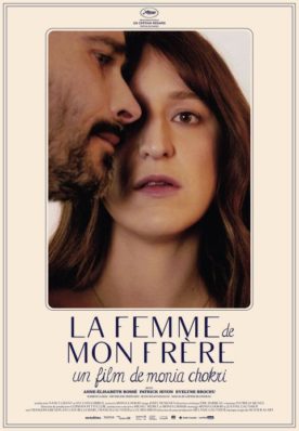 Femme de mon frère, La – Film de Monia Chokri