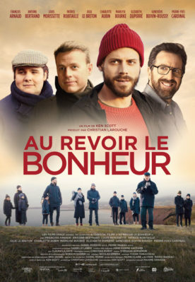 Au revoir le bonheur – Film de Ken Scott