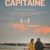 Capitaine - Affiche du drame de Willam Mazzoleni (Entract Films).