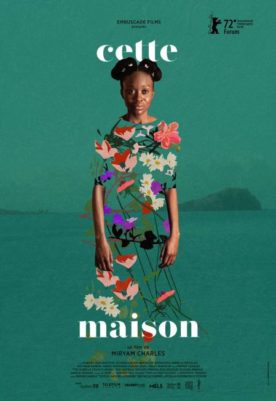 Cette maison – Film de Miryam Charles