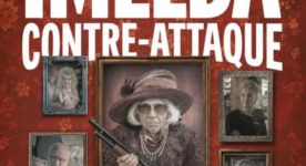 Affiche de la comédie québécoise "Imelda contre-attaque" (Martin Villeneuve, 2026)