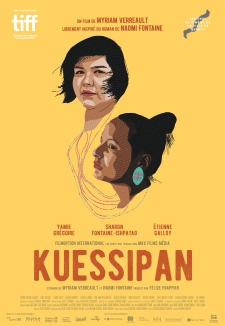 Affiche du film Kuessipan de Myriam Verreault (lettrage rouge et dessin de deux visages de filles sur fond jaune moutarde)