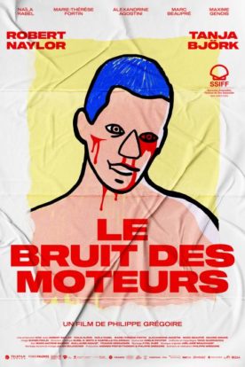 Bruit des moteurs, Le – Film de Philippe Grégoire