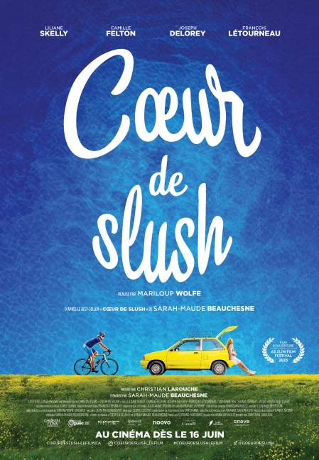 Affiche du film Coeur de slush de Mariloup Wolfe (Les Films Opale)