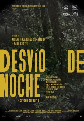 Desvio de noche – Film de Ariane Falardeau St-Amour et Paul Chotel