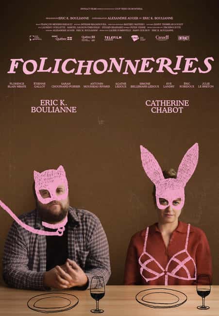Affiche de la comédie dramatique québécoise "Folichonneries" (Eric K. Boulianne, 2025)