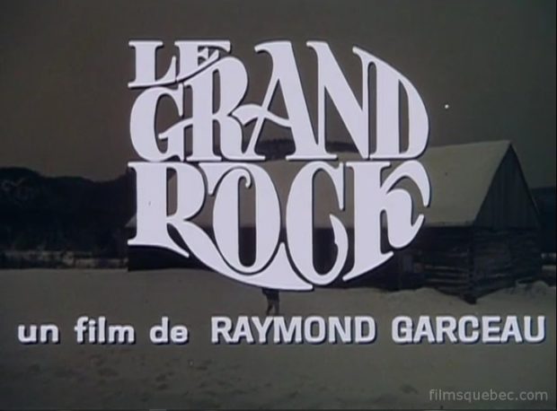 Carton du titre du film tel que vu dans la bande annonce du drame "Le grand Rock" de Raymond Garceau