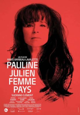 Affiche du drame biographique Pauline Julien : femme pays d'Anaïs Barbeau-Lavalette (Axia Films, 2026)