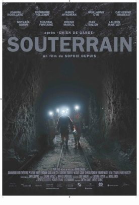 Souterrain – Film de Sophie Dupuis