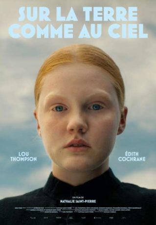 Affiche du long métrage de fiction québécois "Sur la terre comme au ciel" de Nathalie Saint-Pierre (Axia Films)