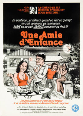 Une amie d’enfance – Film de Francis Mankiewicz