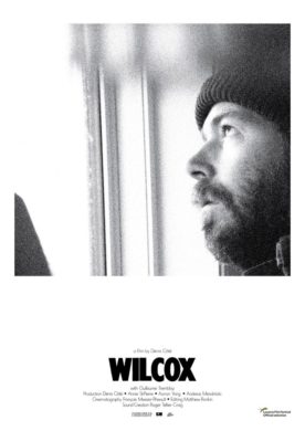 Wilcox – Film de Denis Côté